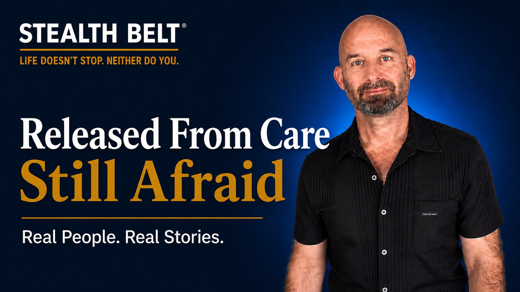 Released From Care, Not From Fear